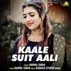 About Kaale Suit Aali Song