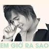 About Em Giờ Ra Sao Song