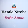 About Harale Nirobe Song