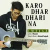 About Karo Dhar Dharina Song