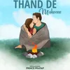 About Thand De Maheene Song