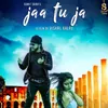 About Jaa Tu Ja Song