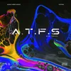 About A.T.F.S EDM Remix Song