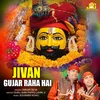About Jivan Gujar Raha Hai Song