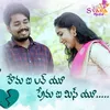 About Hema I Love you Prema I Miss You Song