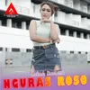 About Nguras Roso Song