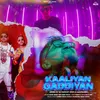 Kaaliyan Gaddiyan Remix