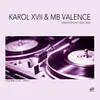 About Come Back for More Karol XVII & MB Valence Loco Remix Song