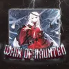 About Waix Of Haunted Song