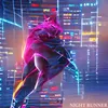 About Night Runner Song