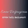 Seven Yağlı Bazlamayı, Pt. 1