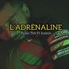 About L'ADRENALINE Song