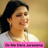 About Os Me Dera Jarawena Song