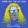 About Donne-moi ton QR code Song