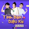 About TÌNH BẠN DIỆU KỲ Master Version Song