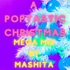 About A Poptastic Christmas Megamix Song