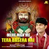 About Mere Man Me Tera Basera Hai Song