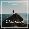 About Khai Ruseli Song