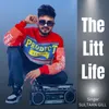 About The Litt Life Song