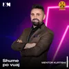 About Shume po vuaj Song