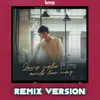 Lắng Nghe Anh Lúc Này Remix Version