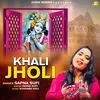 About Khali Jholi Song
