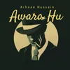 About Awara Hu Song