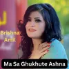 About Ma Sa Ghukhute Ashna Song