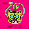 About Days of Creepy Feelings Song