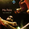 About Ma Pala Song