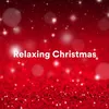 Relaxing Instrumental Christmas Music
