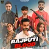About Rajputi Blood Song