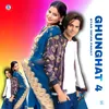 About Ghunghat 4 Song