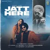 About Jatt Here Song