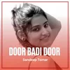 About Door Badi Door Song