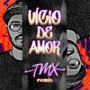 About Vício De Amor Remix Song