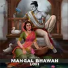 About Mangal Bhawan Lofi Song