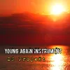 About YOUNG AGAIN INSTRUMENT Song