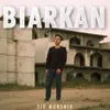 About Biarkan Song