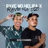 About Rave No Helipa x Rave Na DZ7 Song