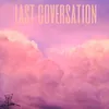 About Last Coversation Song