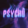 About Psycho Song