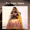 About Eva Angar Amara Song