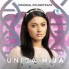 Ikaw Ang Aking Daigdig Theme From "Unica Hija"