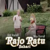 About Rajo Ratu Sahari Song