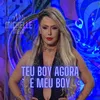 About Teu Boy Agora É Meu Boy Song