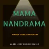 About Mama Nandrama Song