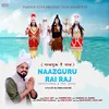 About Naazguru Rai Raj Song