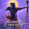 About Raghupati Raghav Raja Ram Song