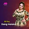 About Dang halaka Song